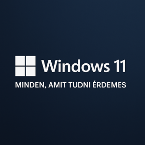Windows 11 minden, amit tudni érdemes.